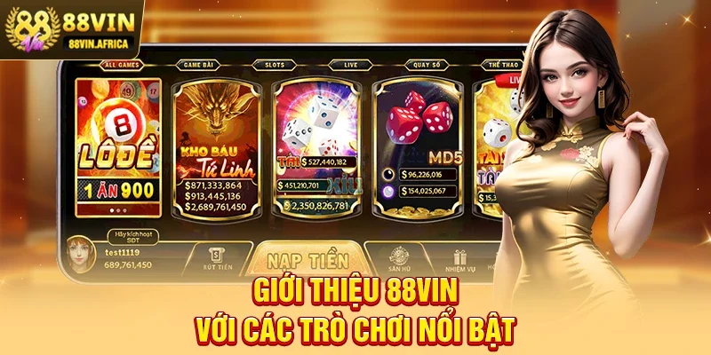 Giới thiệu 88vin với các trò chơi nổi bật