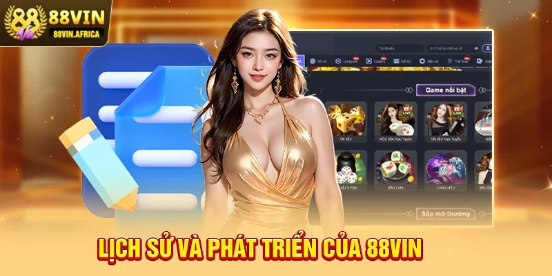 Lịch sử và phát triển của 88vin